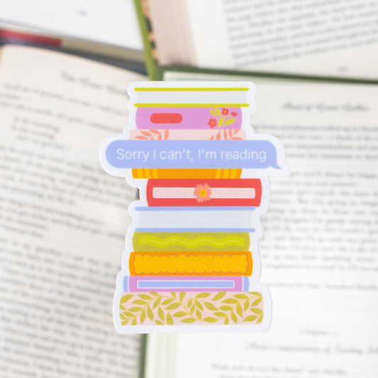 Sorry I Can't, I'm Reading Sticker 2.4x3.2in | Bookish